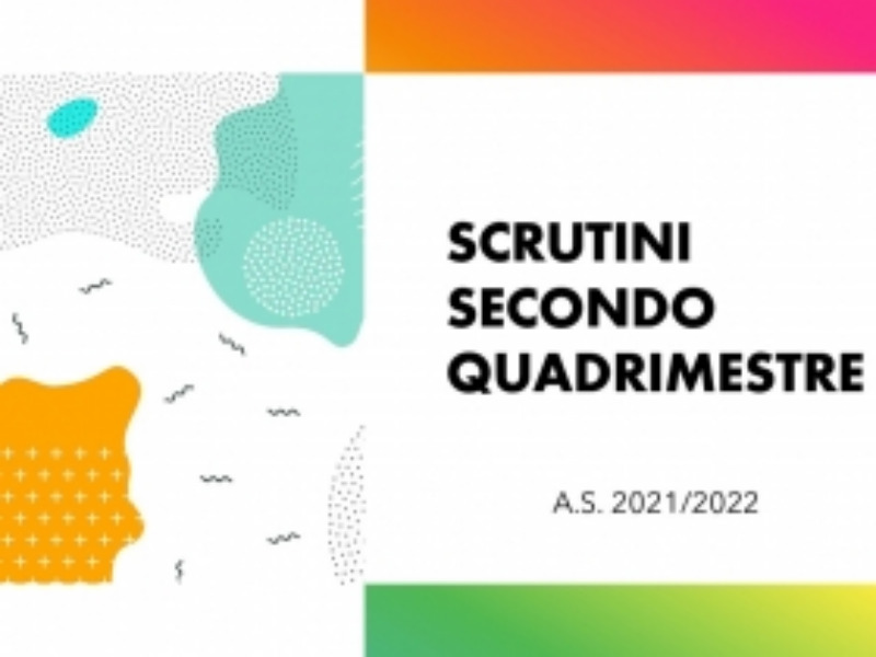 Scrutini finali a.s. 2021/2022 – Scuola Primaria – Scuola secondaria di I grado - Calendario